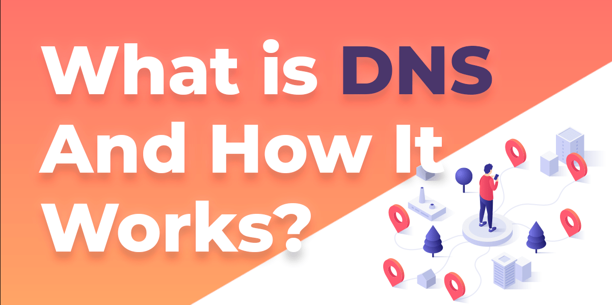 What is DNS and how does it work?